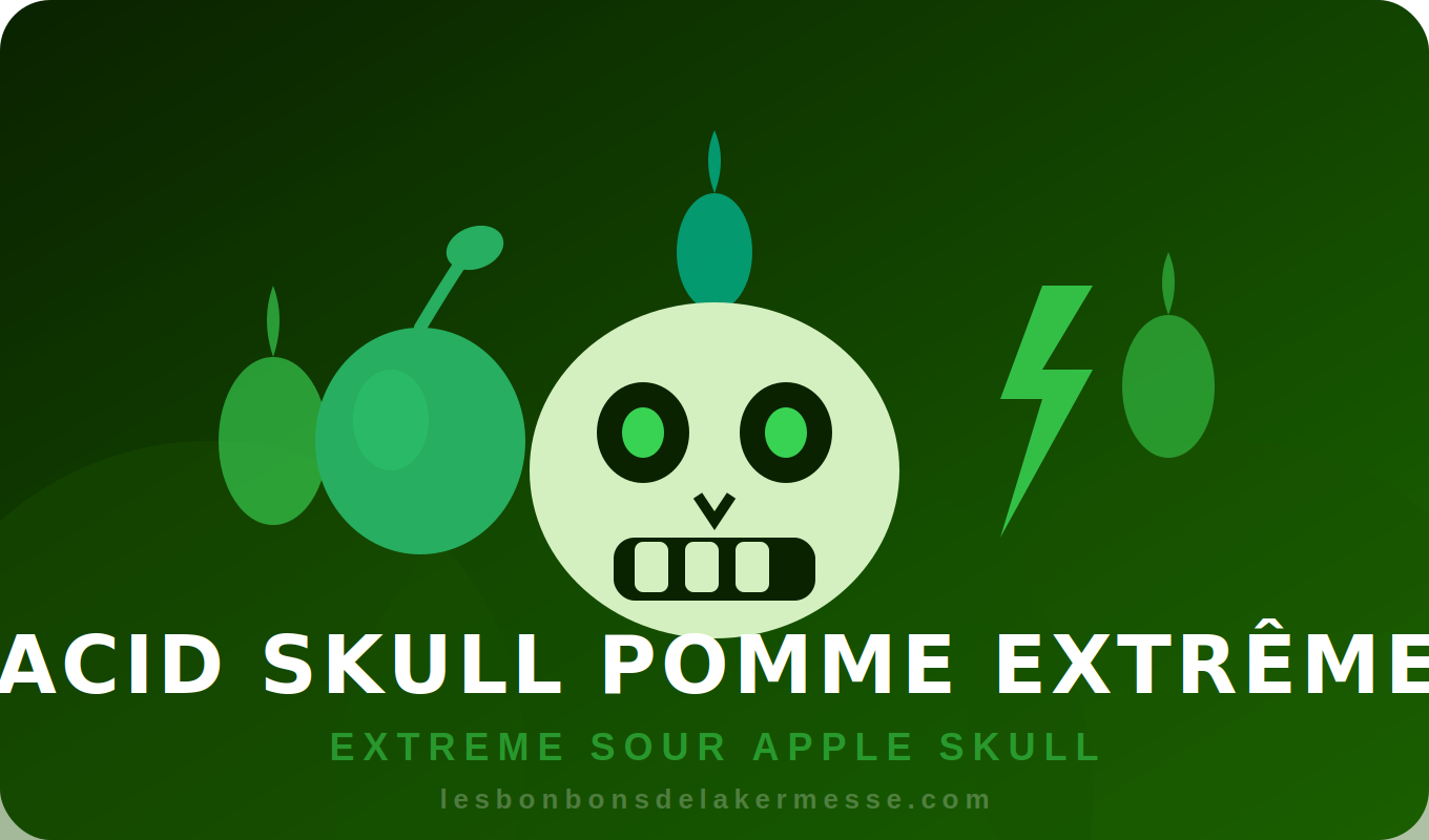 Pack Acid Skull Pomme Extrême — T'as le Courage ?